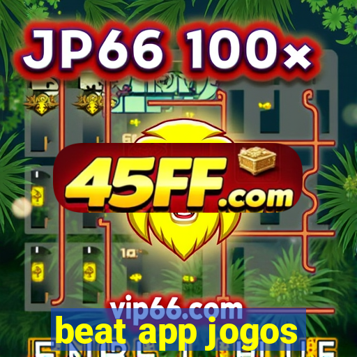 beat app jogos